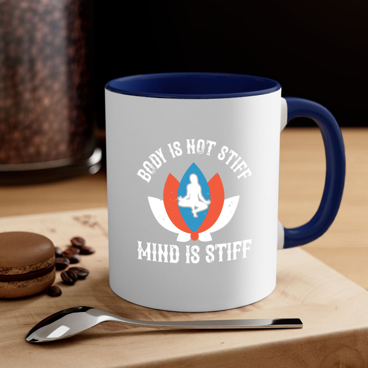 A two-tone ceramic coffee mug featuring the phrase 'Body is Not Stiff Mind is Stiff', available in five colors with a glossy finish.