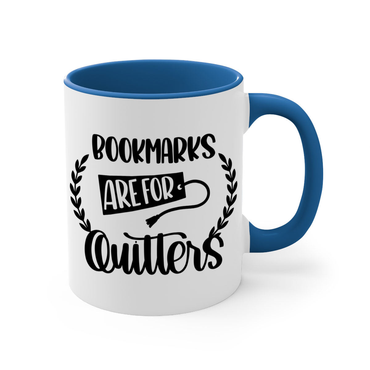 A stylish two-tone ceramic mug with the phrase 'Bookmarks Are for Quitters', featuring a colored handle and glossy finish.