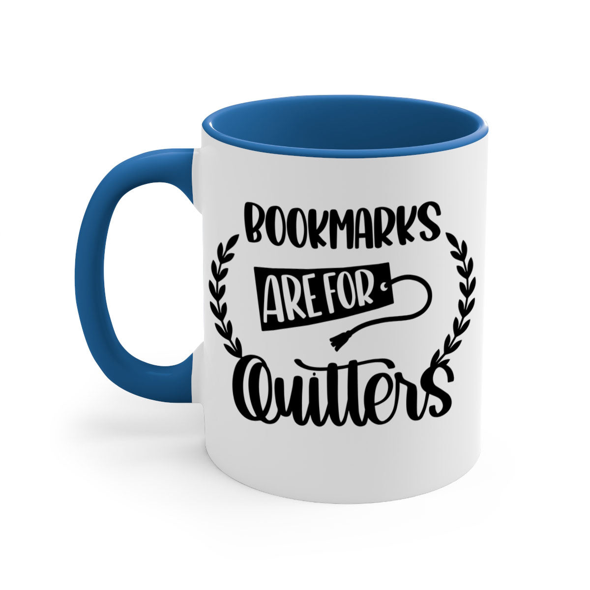 A stylish two-tone ceramic mug with the phrase 'Bookmarks Are for Quitters', featuring a colored handle and glossy finish.