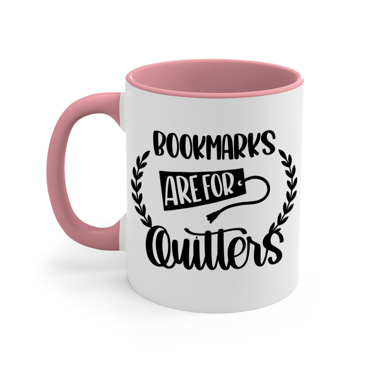 A stylish two-tone ceramic mug with the phrase 'Bookmarks Are for Quitters', featuring a colored handle and glossy finish.