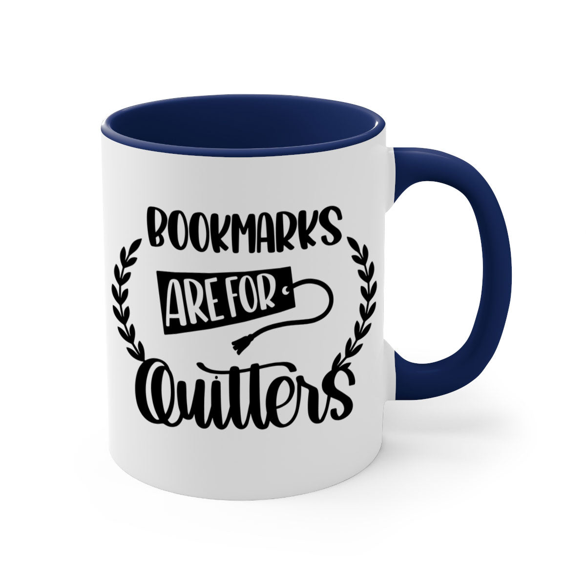 A stylish two-tone ceramic mug with the phrase 'Bookmarks Are for Quitters', featuring a colored handle and glossy finish.