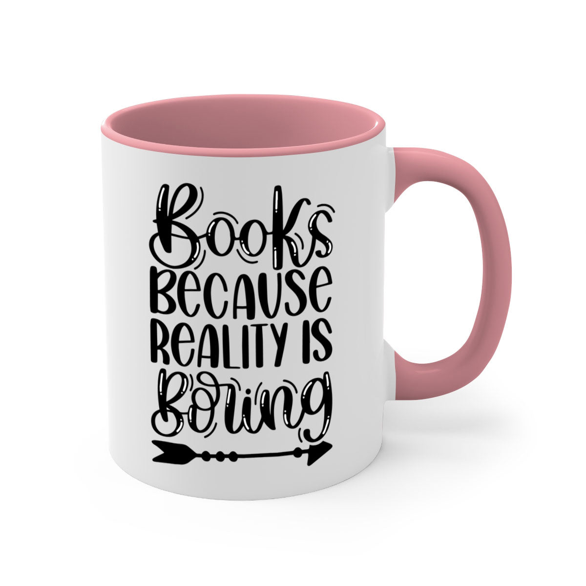 A stylish two-tone ceramic mug with the phrase 'Books Because Reality is Boring', featuring a colored handle and glossy finish.