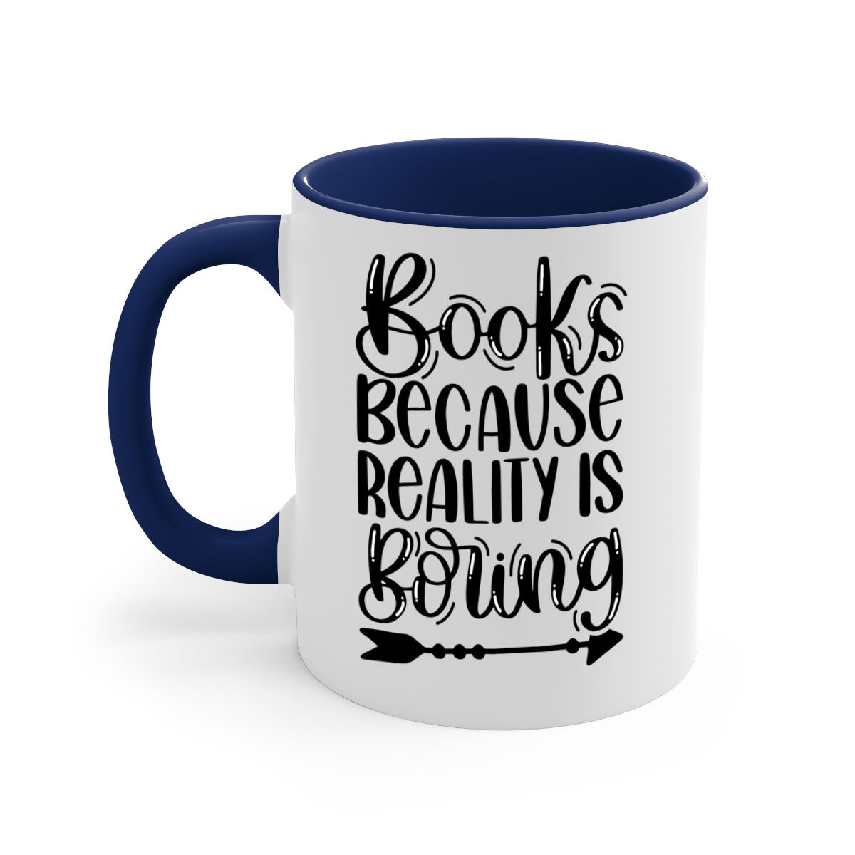 A stylish two-tone ceramic mug with the phrase 'Books Because Reality is Boring', featuring a colored handle and glossy finish.