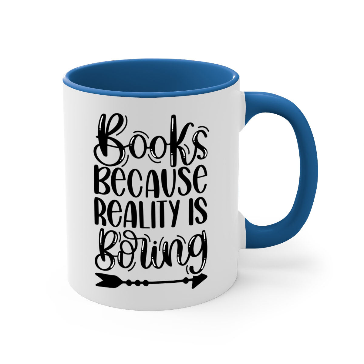 A stylish two-tone ceramic mug with the phrase 'Books Because Reality is Boring', featuring a colored handle and glossy finish.