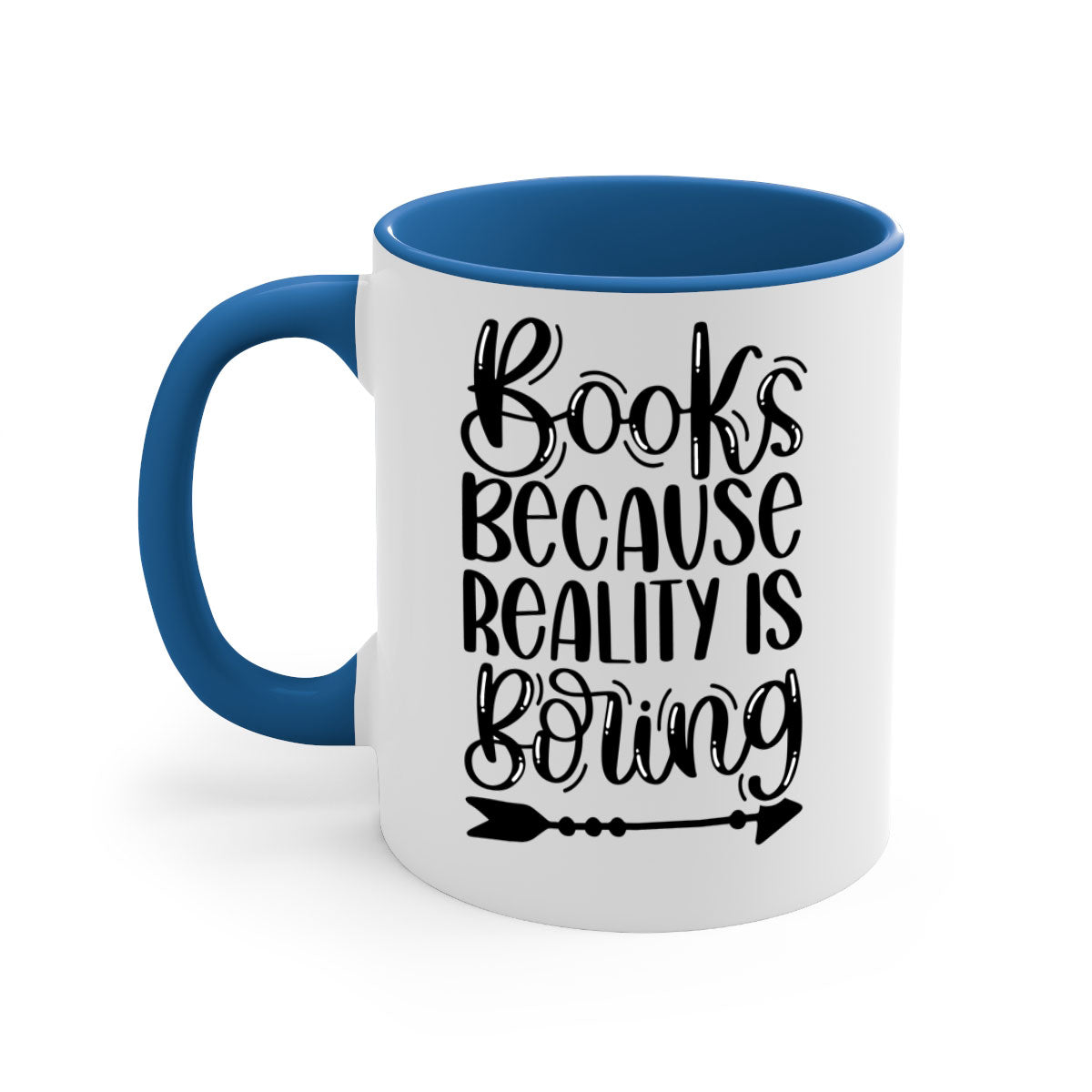 A stylish two-tone ceramic mug with the phrase 'Books Because Reality is Boring', featuring a colored handle and glossy finish.