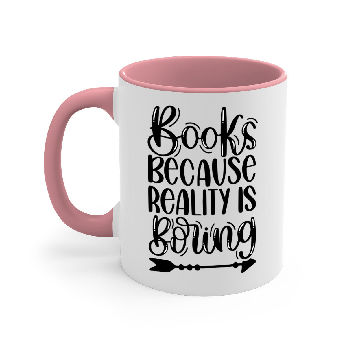 A stylish two-tone ceramic mug with the phrase 'Books Because Reality is Boring', featuring a colored handle and glossy finish.