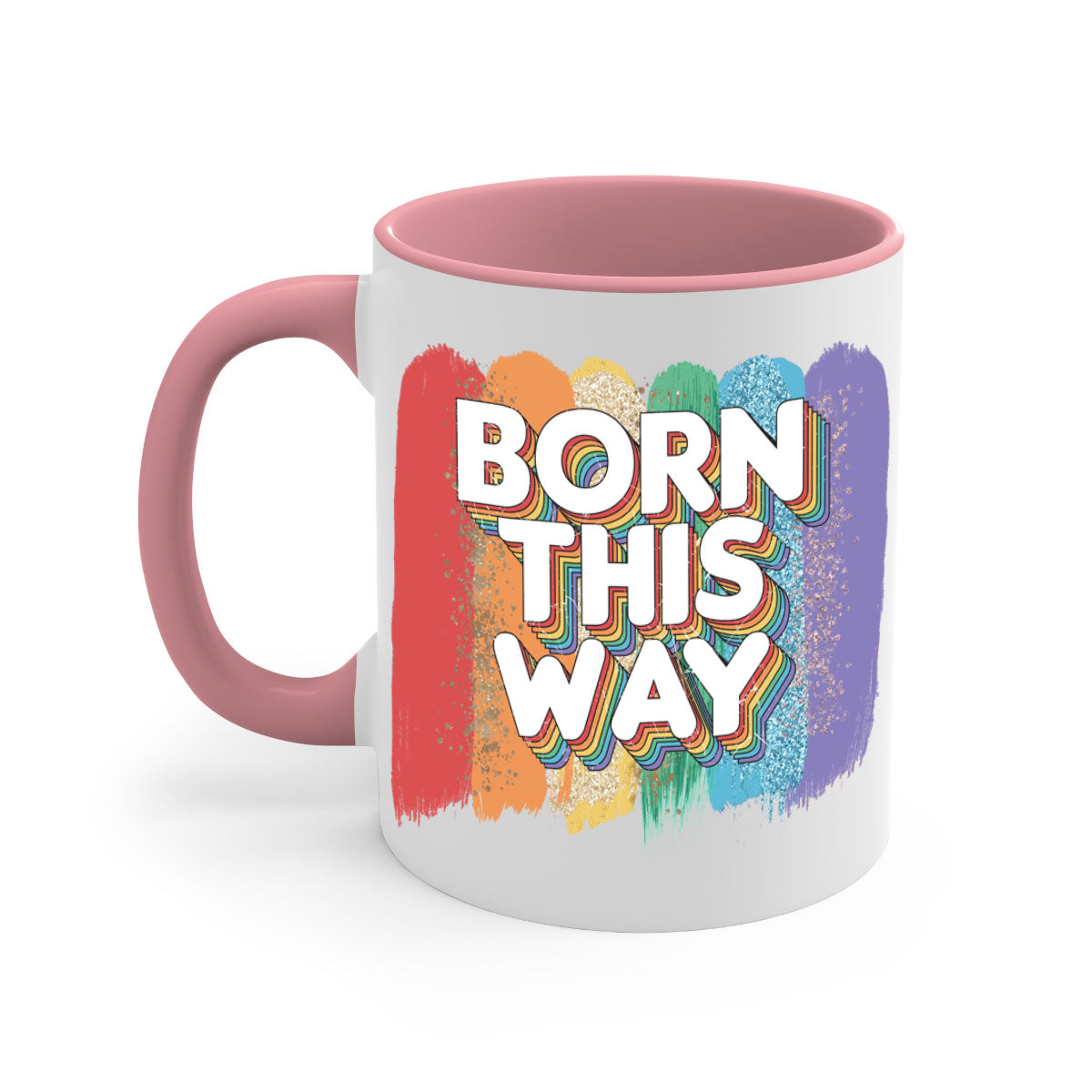 Born This Way LGBT Pride Mug with colorful handle and glossy finish, available in multiple colors and sizes.