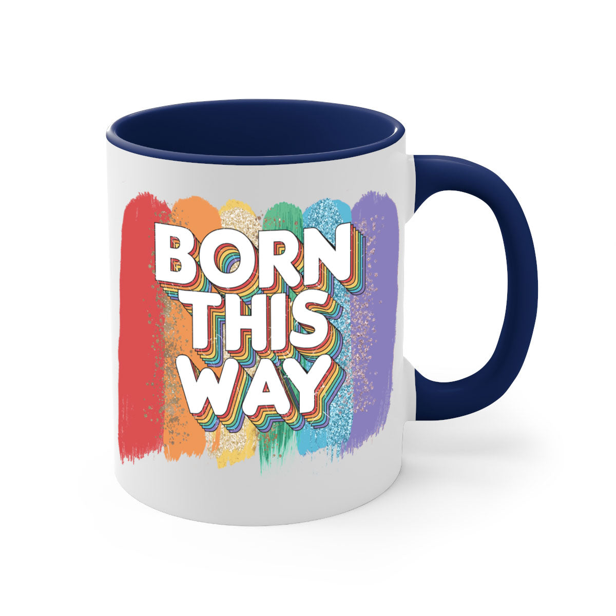 Born This Way LGBT Pride Mug with colorful handle and glossy finish, available in multiple colors and sizes.