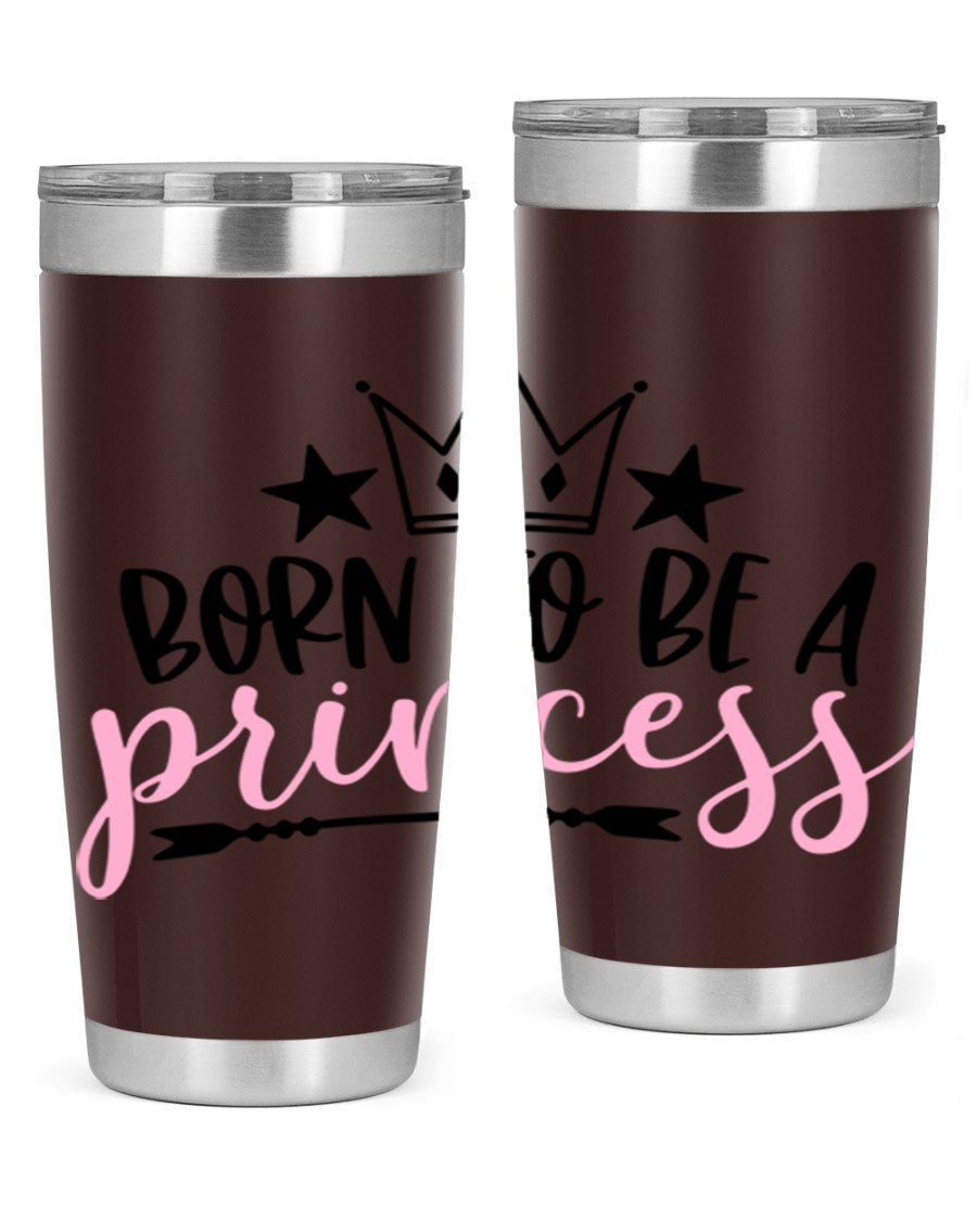 Born To Be A Princess Style 110# tumbler in a stylish design, showcasing its double wall vacuum stainless steel construction and vibrant print.