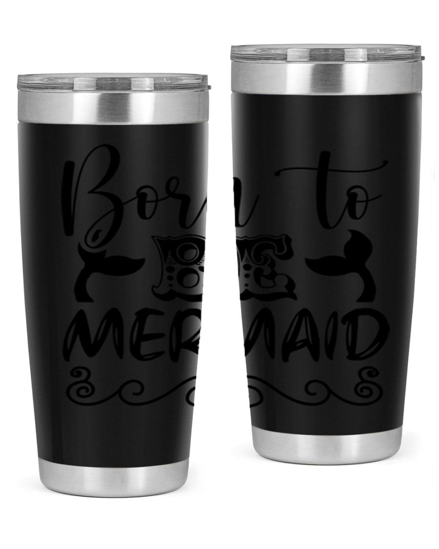 Born to be Mermaid 20oz tumbler featuring a vibrant mermaid design, made from stainless steel with a drink-thru lid.