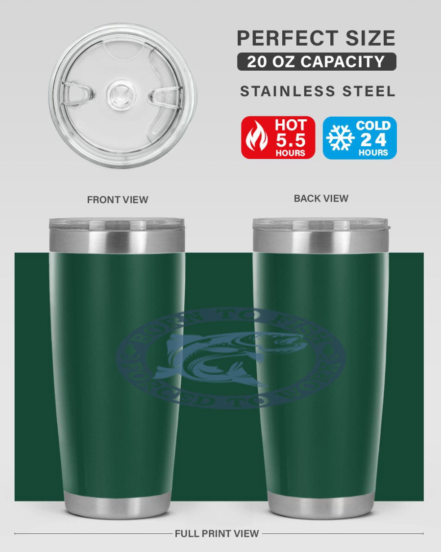 Born to Fish 178# Tumbler in 20oz and 30oz sizes, featuring double wall vacuum insulation and a stylish design for fishing enthusiasts.