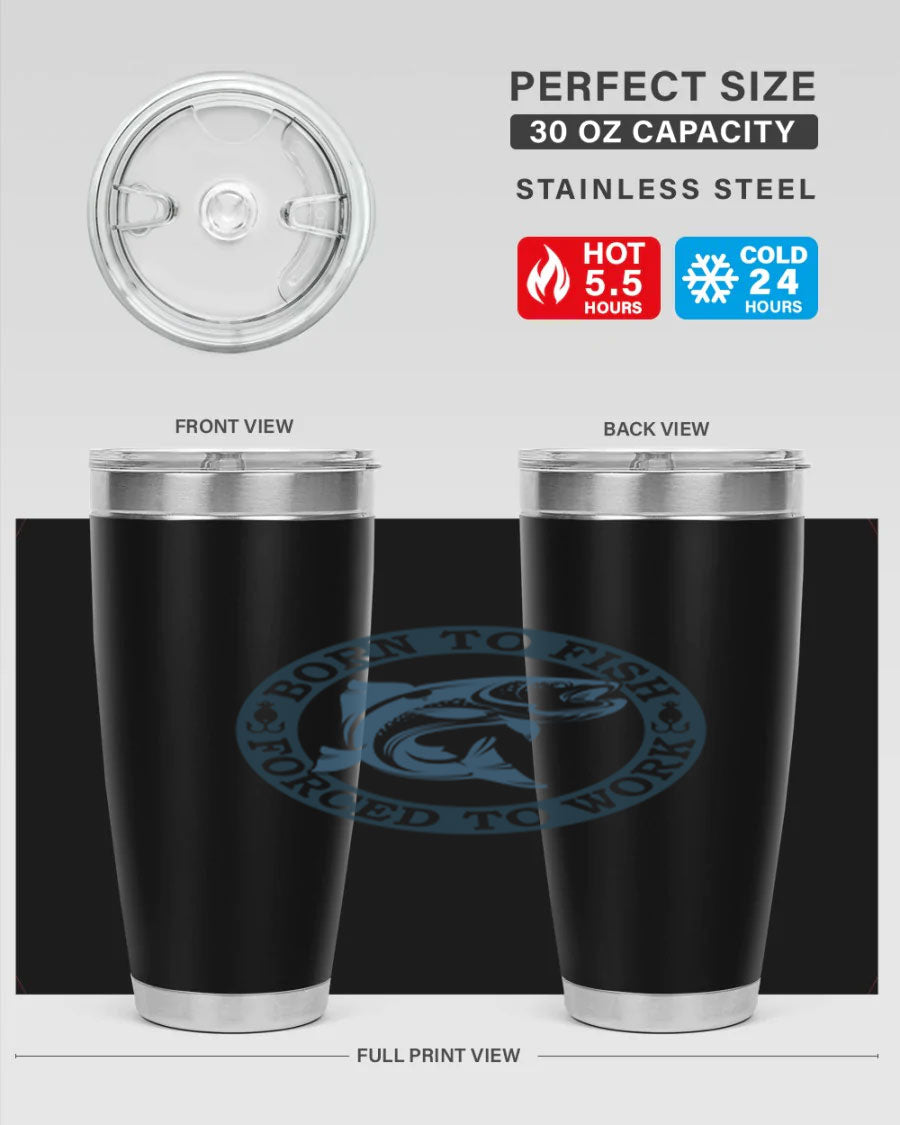 Born to Fish 178# Tumbler in 20oz and 30oz sizes, featuring double wall vacuum insulation and a stylish design for fishing enthusiasts.