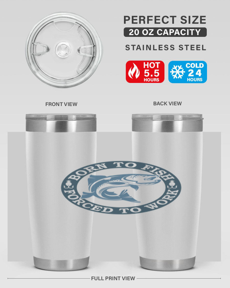 Born to Fish 178# Tumbler in 20oz and 30oz sizes, featuring double wall vacuum insulation and a stylish design for fishing enthusiasts.