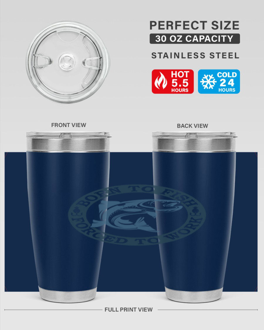 Born to Fish 178# Tumbler in 20oz and 30oz sizes, featuring double wall vacuum insulation and a stylish design for fishing enthusiasts.