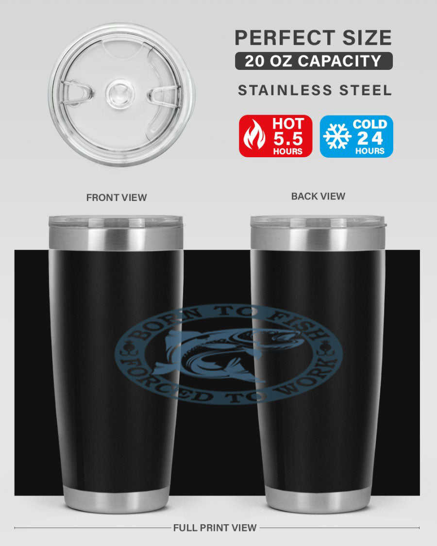 Born to Fish 178# Tumbler in 20oz and 30oz sizes, featuring double wall vacuum insulation and a stylish design for fishing enthusiasts.