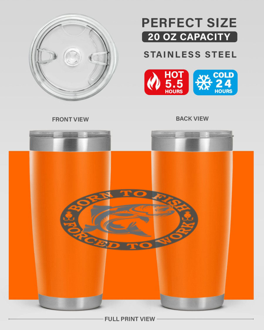 Born to Fish 178# Tumbler in 20oz and 30oz sizes, featuring double wall vacuum insulation and a stylish design for fishing enthusiasts.