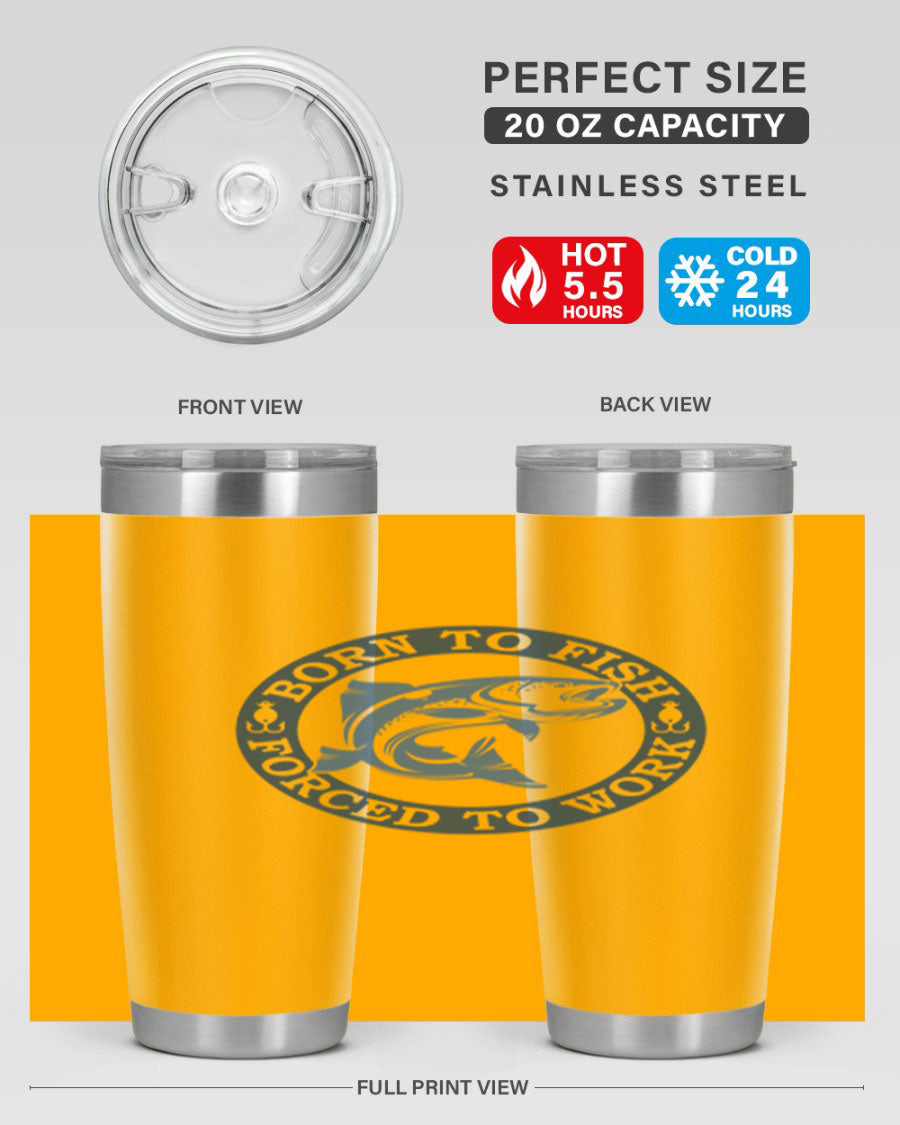 Born to Fish 178# Tumbler in 20oz and 30oz sizes, featuring double wall vacuum insulation and a stylish design for fishing enthusiasts.