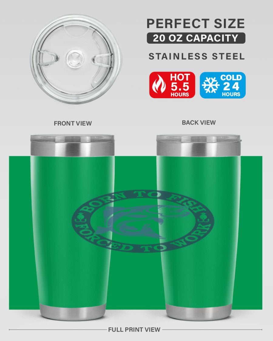 Born to Fish 178# Tumbler in 20oz and 30oz sizes, featuring double wall vacuum insulation and a stylish design for fishing enthusiasts.