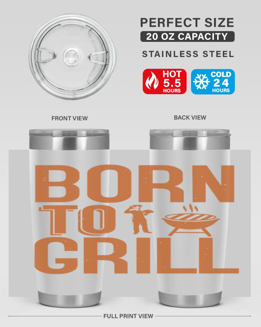 Born to Grill 20oz BBQ Tumbler in stainless steel with a drink-thru lid, showcasing its sleek design and insulation features.