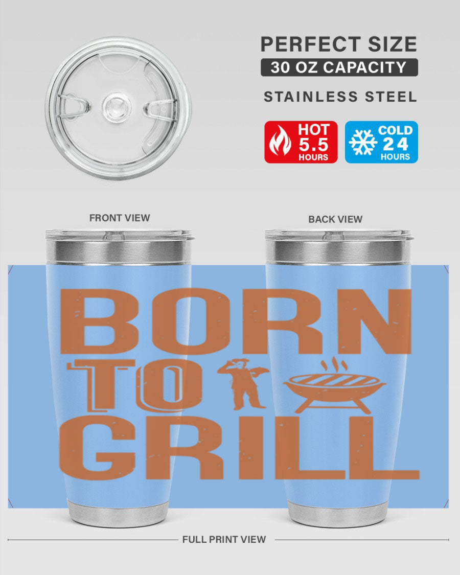 Born to Grill 20oz BBQ Tumbler in stainless steel with a drink-thru lid, showcasing its sleek design and insulation features.