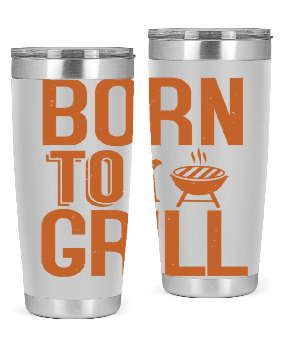 Born to Grill 20oz BBQ Tumbler in stainless steel with a drink-thru lid, showcasing its sleek design and insulation features.