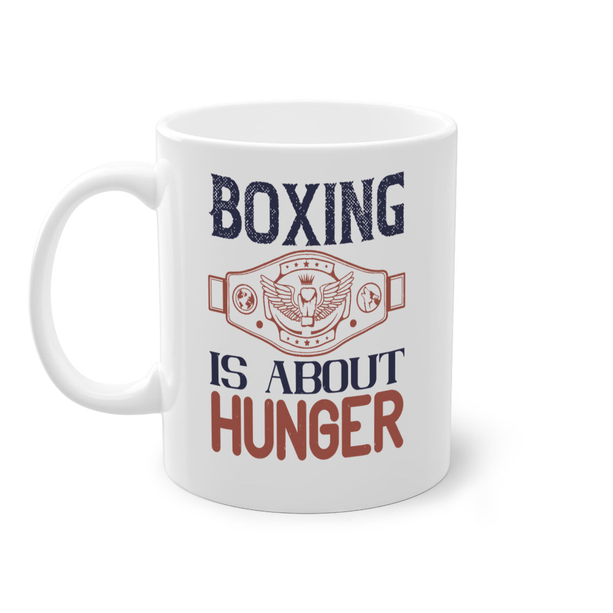 Boxing is about hunger 1669# Mug with a glossy finish, featuring a colored handle and interior, available in multiple colors.