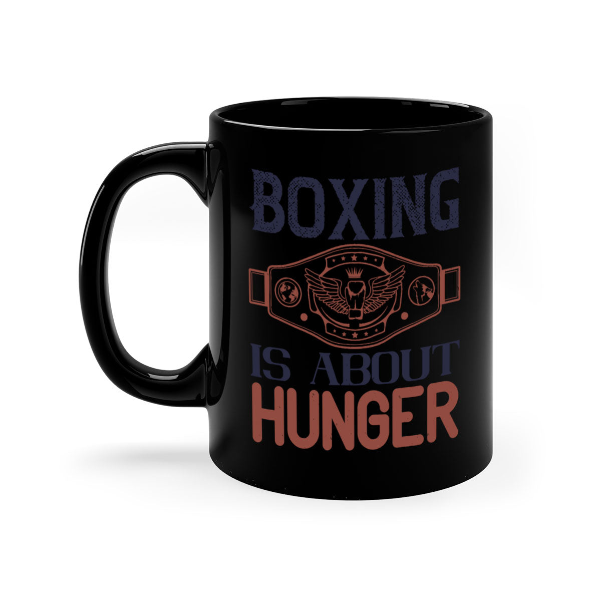 Boxing is about hunger 1669# Mug with a glossy finish, featuring a colored handle and interior, available in multiple colors.