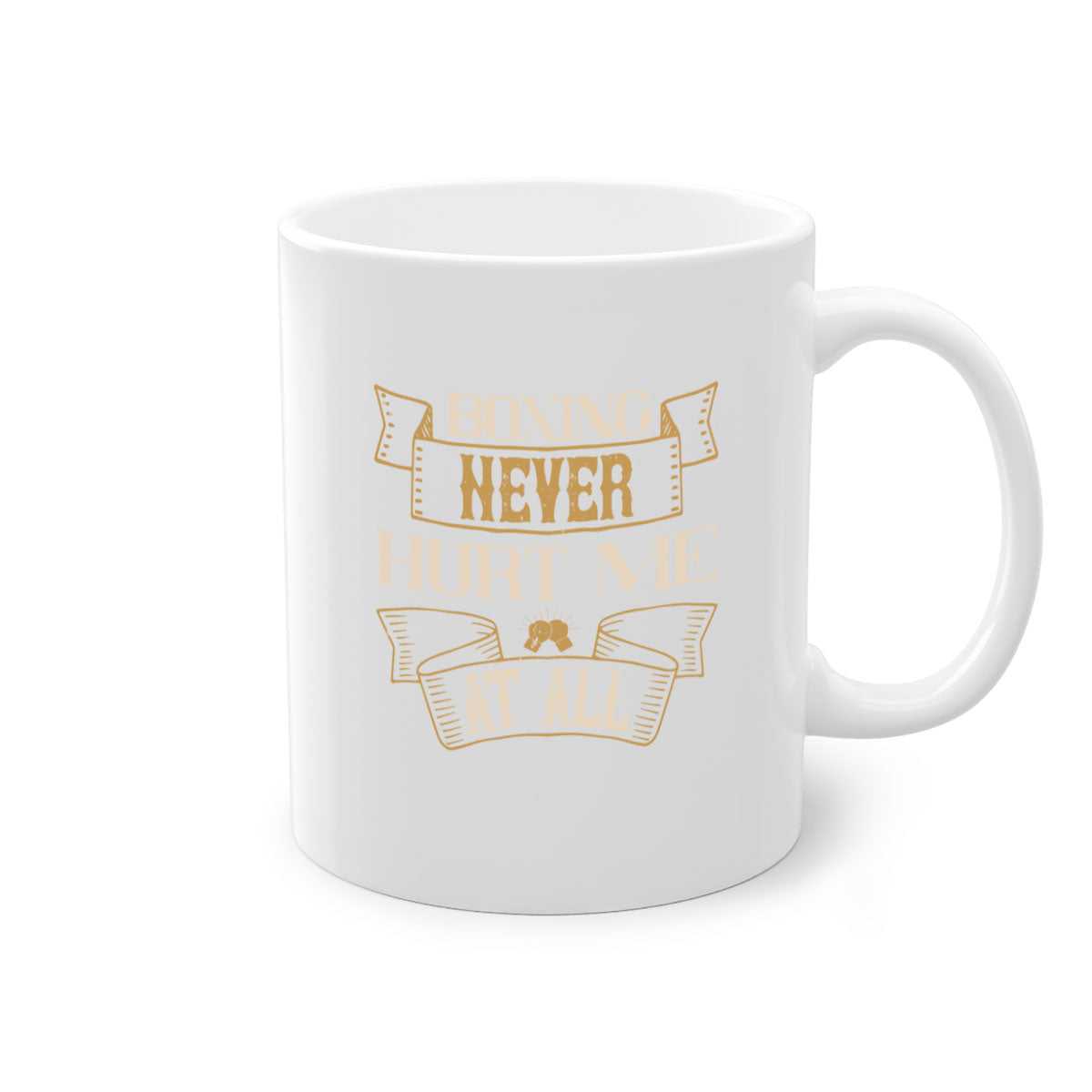 Boxing never hurt me at all mug with a glossy finish, featuring a colored handle and interior, available in multiple colors.