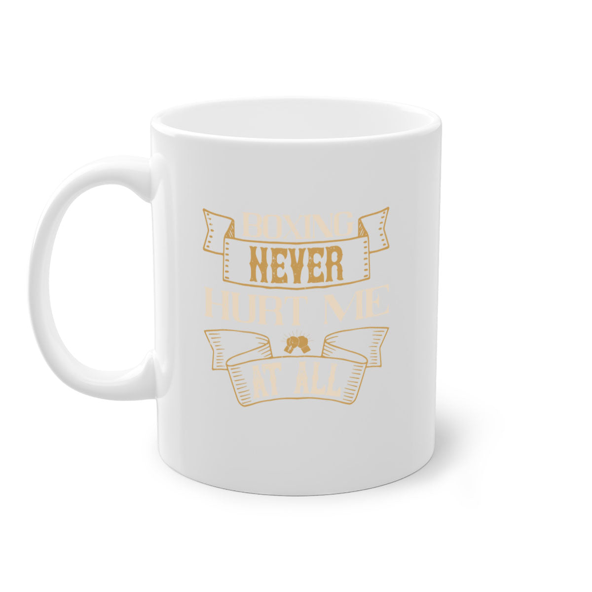 Boxing never hurt me at all mug with a glossy finish, featuring a colored handle and interior, available in multiple colors.