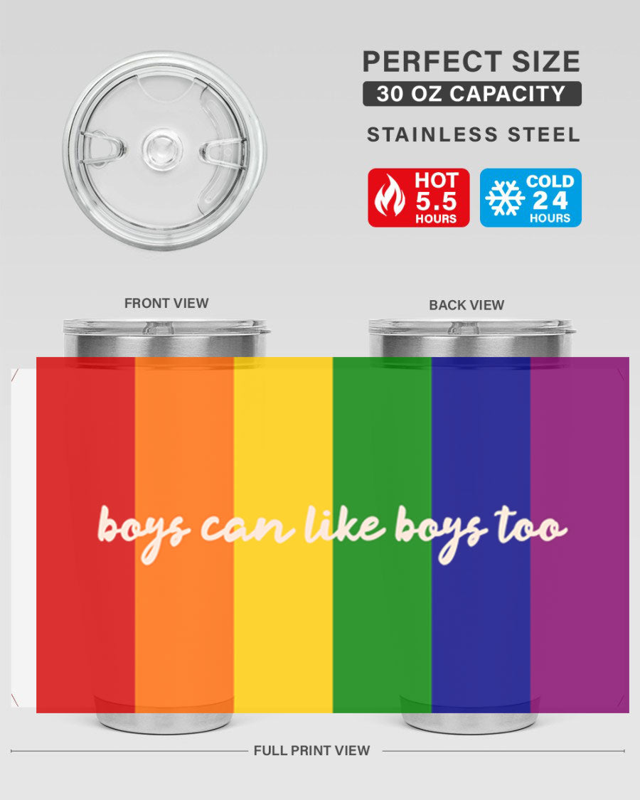 Boys can like Boys too 17# tumbler, a stylish 20oz stainless steel drinkware with a vibrant design celebrating love and inclusivity.