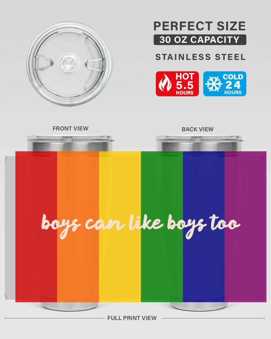 Boys can like Boys too 17# tumbler, a stylish 20oz stainless steel drinkware with a vibrant design celebrating love and inclusivity.