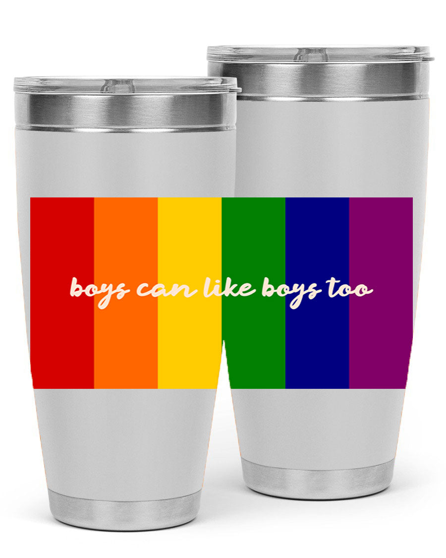 Boys can like Boys too 17# tumbler, a stylish 20oz stainless steel drinkware with a vibrant design celebrating love and inclusivity.