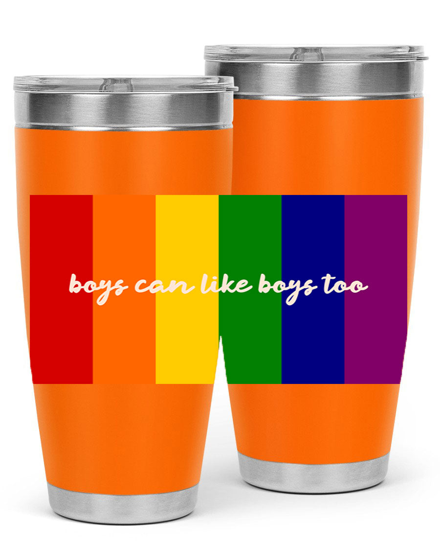 Boys can like Boys too 17# tumbler, a stylish 20oz stainless steel drinkware with a vibrant design celebrating love and inclusivity.