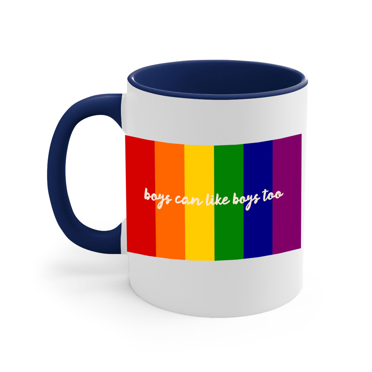 A stylish two-tone ceramic mug with the phrase 'Boys can like Boys too' in vibrant colors, featuring a colored handle and glossy finish.