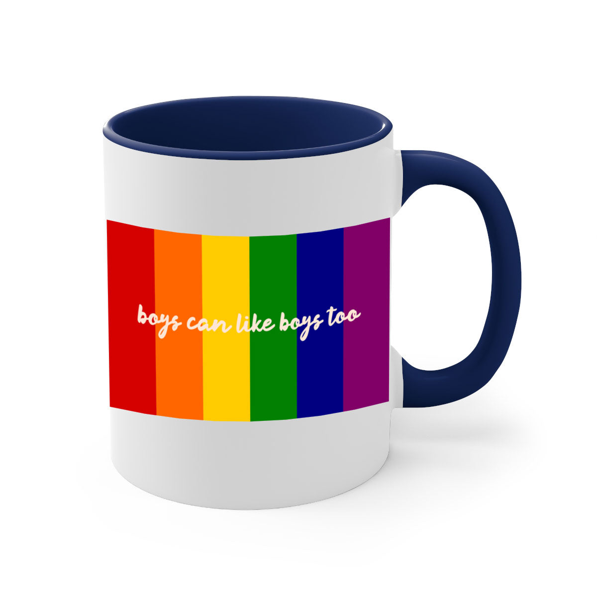 A stylish two-tone ceramic mug with the phrase 'Boys can like Boys too' in vibrant colors, featuring a colored handle and glossy finish.