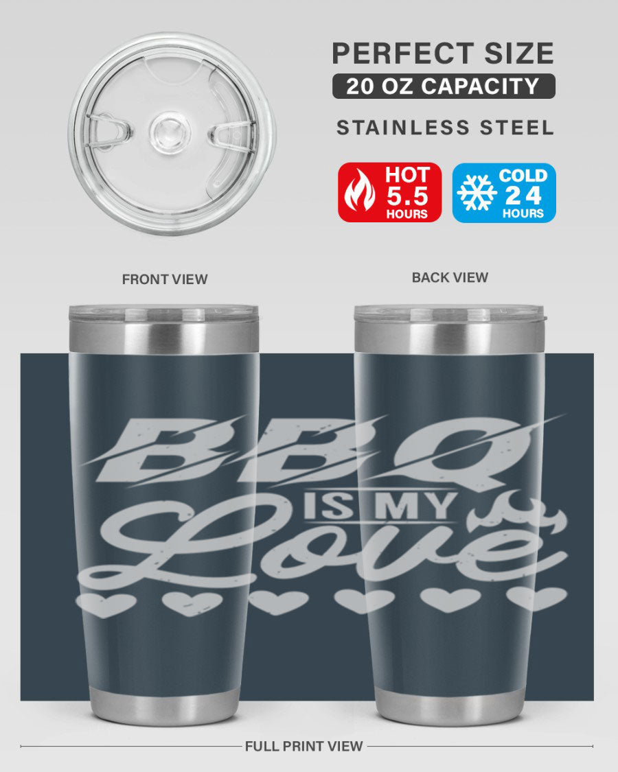 A stylish 'bbq is my love 17#' tumbler made of double wall vacuum stainless steel, featuring a drink-thru lid and a vibrant design.