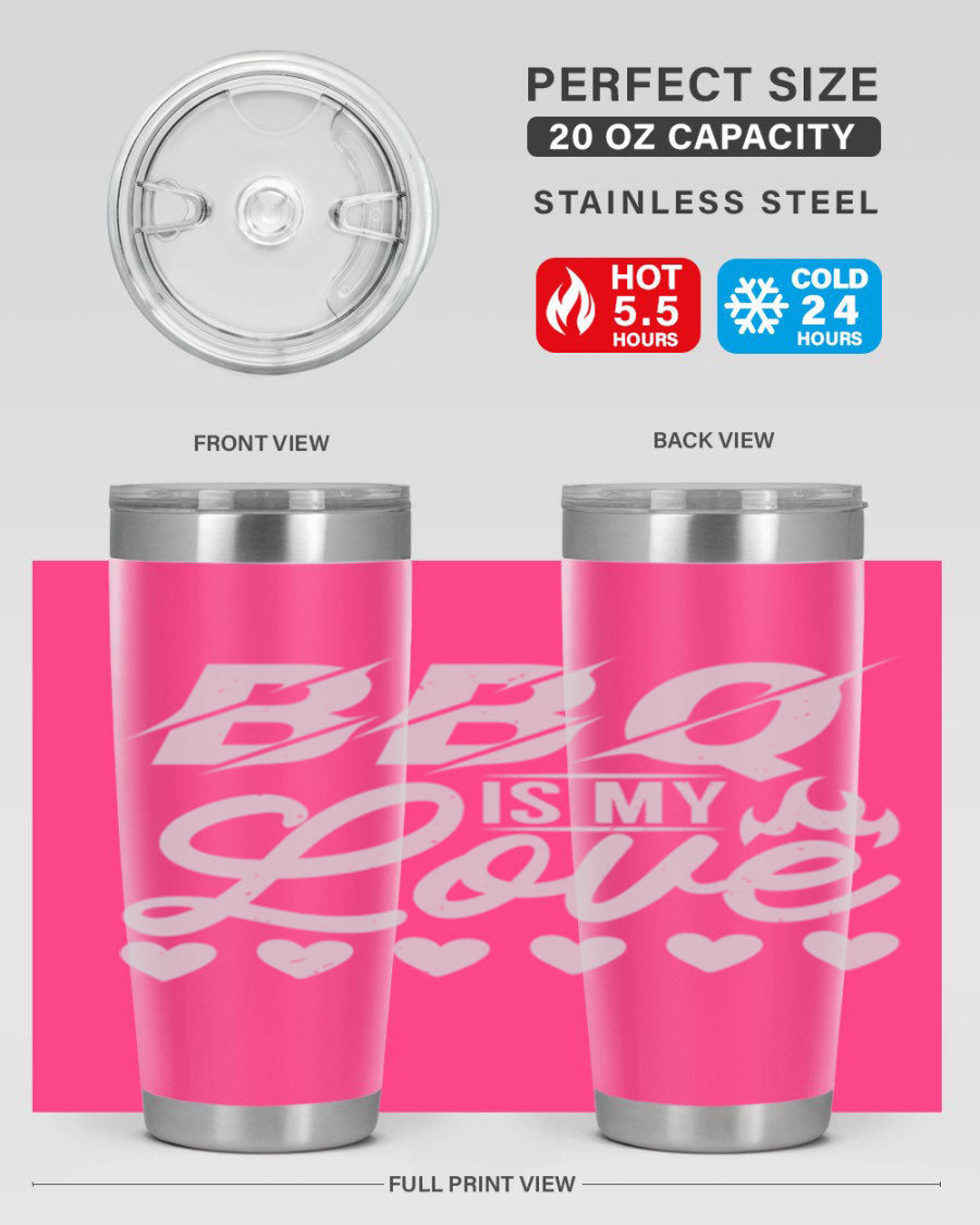 A stylish 'bbq is my love 17#' tumbler made of double wall vacuum stainless steel, featuring a drink-thru lid and a vibrant design.