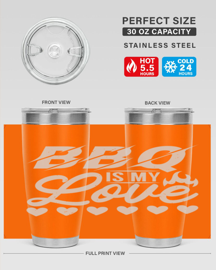 A stylish 'bbq is my love 17#' tumbler made of double wall vacuum stainless steel, featuring a drink-thru lid and a vibrant design.