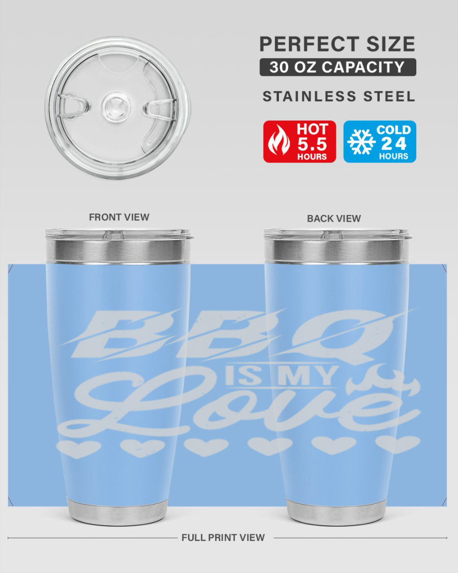 A stylish 'bbq is my love 17#' tumbler made of double wall vacuum stainless steel, featuring a drink-thru lid and a vibrant design.