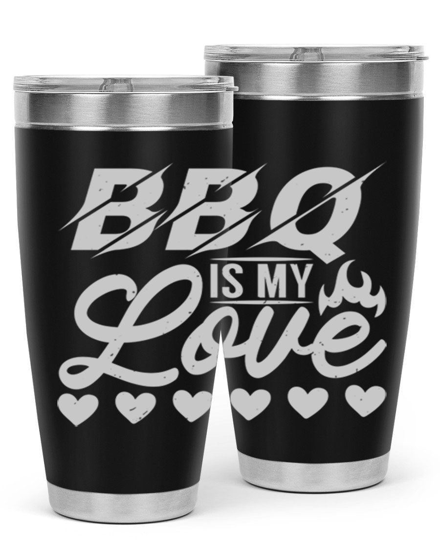 A stylish 'bbq is my love 17#' tumbler made of double wall vacuum stainless steel, featuring a drink-thru lid and a vibrant design.