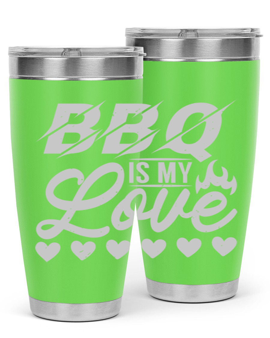 A stylish 'bbq is my love 17#' tumbler made of double wall vacuum stainless steel, featuring a drink-thru lid and a vibrant design.