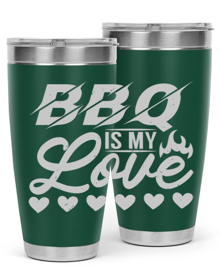 A stylish 'bbq is my love 17#' tumbler made of double wall vacuum stainless steel, featuring a drink-thru lid and a vibrant design.