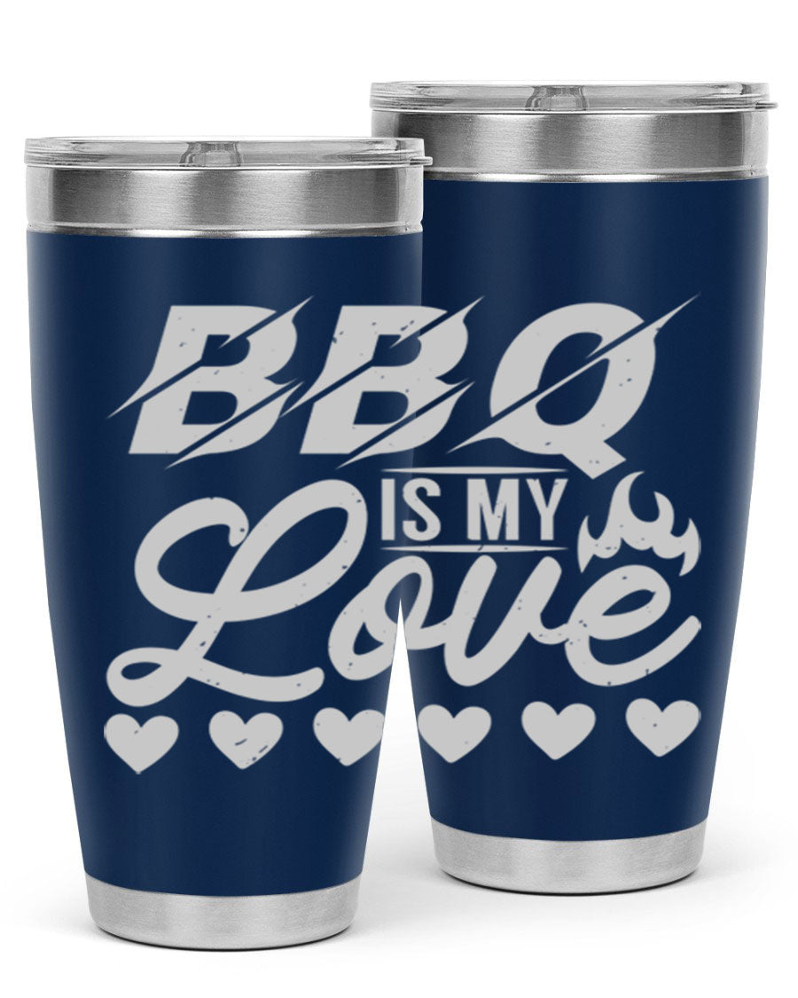 A stylish 'bbq is my love 17#' tumbler made of double wall vacuum stainless steel, featuring a drink-thru lid and a vibrant design.