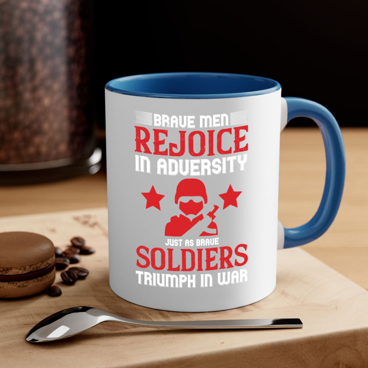 Brave Men Rejoice in Adversity Mug with colorful handle and glossy finish, available in multiple sizes.