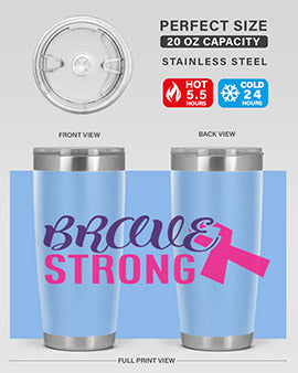 Brave Strong Style 15# Breast Cancer Tumbler in stainless steel with a pink breast cancer awareness design.