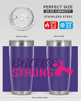 Brave Strong Style 15# Breast Cancer Tumbler in stainless steel with a pink breast cancer awareness design.