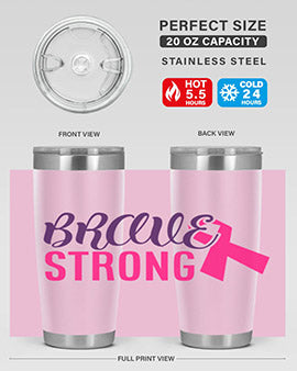 Brave Strong Style 15# Breast Cancer Tumbler in stainless steel with a pink breast cancer awareness design.