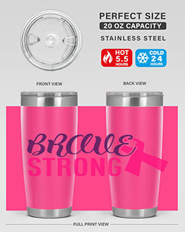 Brave Strong Style 15# Breast Cancer Tumbler in stainless steel with a pink breast cancer awareness design.