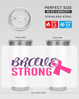 Brave Strong Style 15# Breast Cancer Tumbler in stainless steel with a pink breast cancer awareness design.