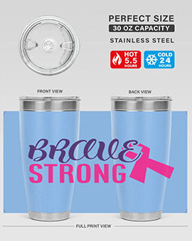 Brave Strong Style 15# Breast Cancer Tumbler in stainless steel with a pink breast cancer awareness design.